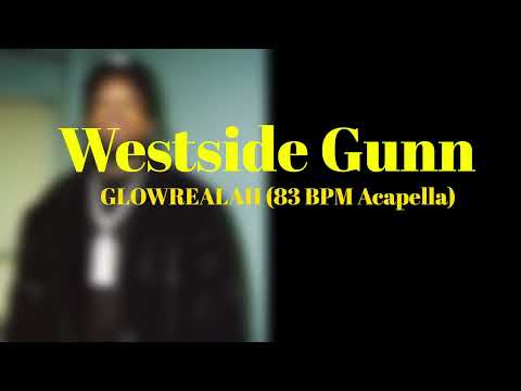 Westside Gunn - GLOWREALAH (83 BPM ) acapella