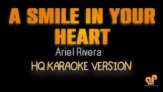 A SMILE IN YOUR HEART - Ariel Rivera (HQ KARAOKE VERSION)