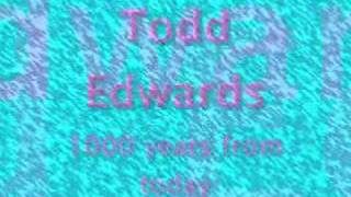 Todd Edwards - 1000 years from today (Dub mix)