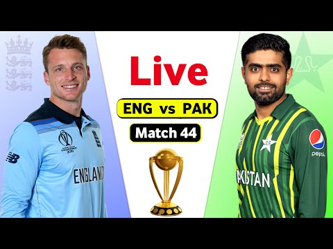 Pakistan Vs England Live World Cup - Match 44 | PAK vs ENG Live Score