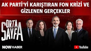 Orta Sayfa 6. Sezon 2. Bölüm | AK PARTİ'Yİ KARIŞTIRAN FON KRİZİNDE ŞOKE EDEN DET