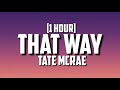 Tate McRae That Way