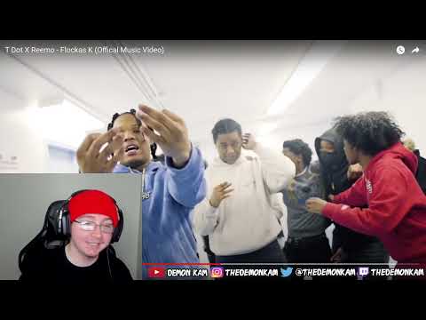 Demon Kam Reacts to T Dot X Reemo - Flockas K (Offical Music Video)