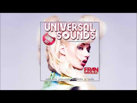 16. Universal Sounds Junio 2017 - Fran Márquez