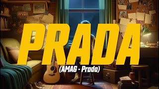 AMAG & Fresco Trey - Prada (Lyric Video)