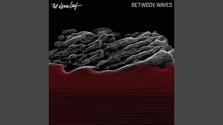 Between Waves (The One Am Radio Remix)