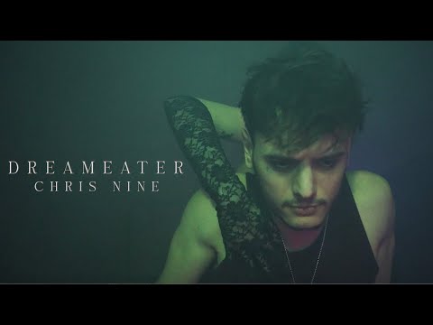 Chris Nine - dreameater (Official Music Video)