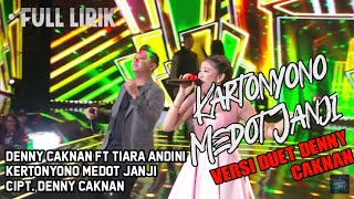 Download lagu Lirik lagu KERTONYONO MEDOT JANJI, Denny Caknan ft Tiara Indonesian Idol mp3
