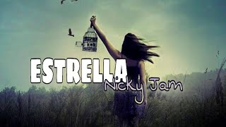 ESTRELLA - Nicky Jam (LETRA)