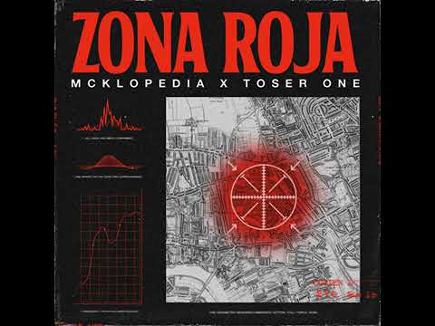 McKlopedia x Toser One - Zona Roja 🙏🏻🔥🇲🇽