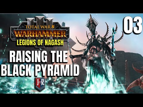 RAISING THE BLACK PYRAMID - Legions of Nagash Mod - Total War: Warhammer 3 - Ep 3