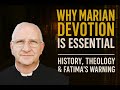 Why Marian Devotion Is Essential | History, Theology & Fatima’s Warning ~ Fr. Ripperger