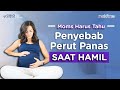 Rentan Dialami Ibu Hamil Yuk Waspadai Penyebab Perut Panas Moms
