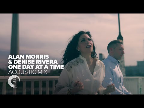 SUNDAY CHILL PICK: Alan Morris & Denise Rivera - One Day At A Time (Acoustic Mix) [PureBliss]