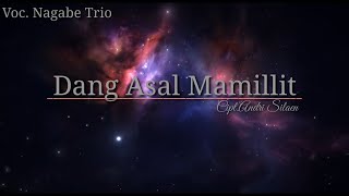 Download lagu Lagu Terbaru 2021-Dang Asal Mamillit (Lirik )-Nagabe Trio mp3 Download lagu Lagu Terbaru 2021-Dang Asal Mamillit (Lirik )-Nagabe Trio mp3