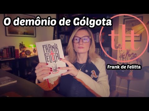 The Demon of Golgotha ​​(Frank de Felitta) | Tatiana Feltrin