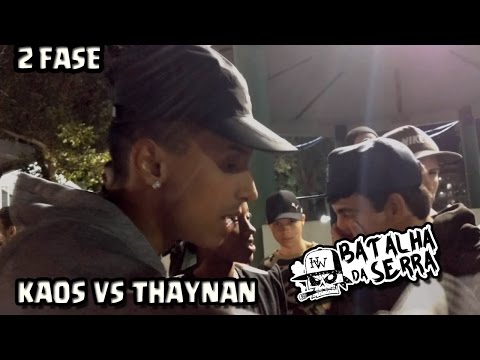 Kaos vs Thaynan - 2 Fase - 6º Batalha Da Serra - Nova Friburgo - 2017