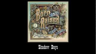 John Mayer - Shadow Days (#3 Born and Raised)
