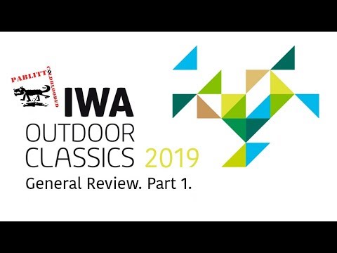 IWA OutdoorClassics 2019 by Pablitto Coldblooded, Nuremberg Germany, General Review. Part 1.