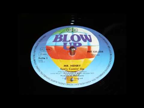 Mr.Henry - The sun's comin up