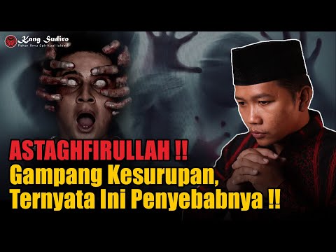 HATI-HATI! Inilah Penyebab Orang Sering Kesurupan - Kang Sudiro