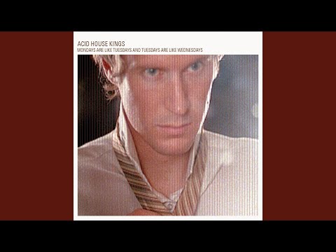 She Keeps Hoping - Acid House Kings