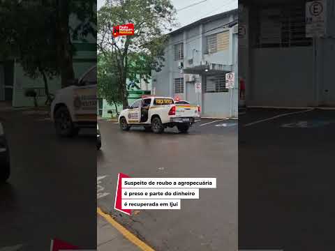Suspeito de roubo a agropecuária é preso e parte do dinheiro é recuperada em Ijuí