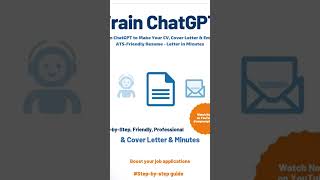 Train ChatGPT to Create Professional CVs, Cover Letters & Email Replies