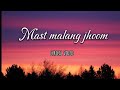 Mast Malang Jhoom (lyrics) | Bade Miyan Chote Miyan|Akshay,Tiger,Sonakshi | Arijit S,Vishal mishra