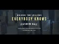 The WRLDFMS Tony Williams - Everybody Knows ft. Wale (Official Music Video)