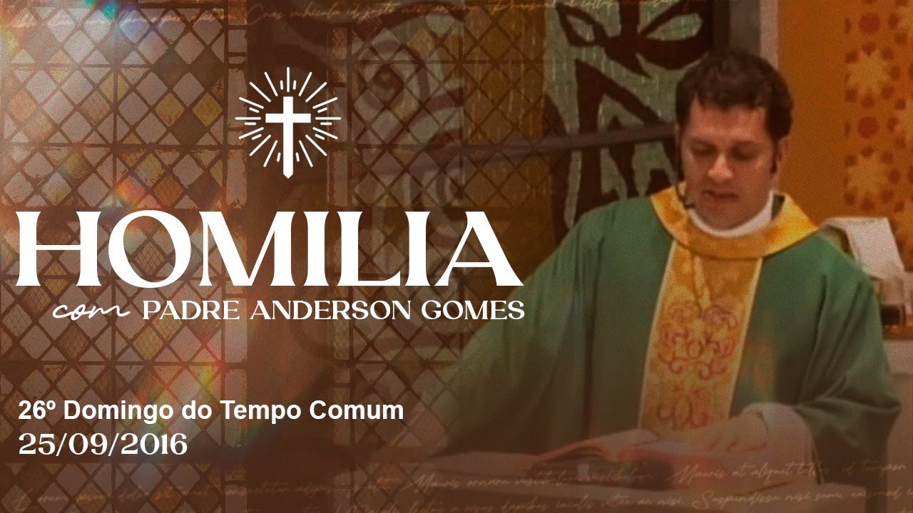 HOMILIA 26º Domingo do Tempo Comum (Lc 16, 19-31/Ano C) - 25/09/16