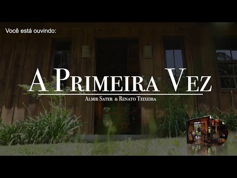 Renato Teixeira - AR :: A Primeira Vez (Áudio Oficial)