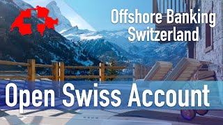 Opening a Swiss bank account as non-Resident | Offshore Banking in Switzerland | Finance & Banking
