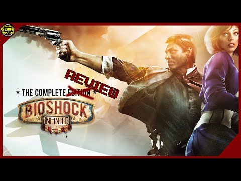 Bioshock Infinite Complete Edition Review | Has it held up?