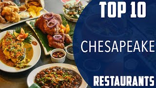 Top 10 Best Restaurants to Visit in Chesapeake, Virginia | USA - English