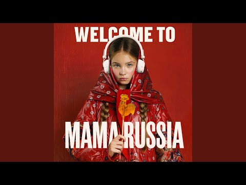 Welcome to Mama Russia