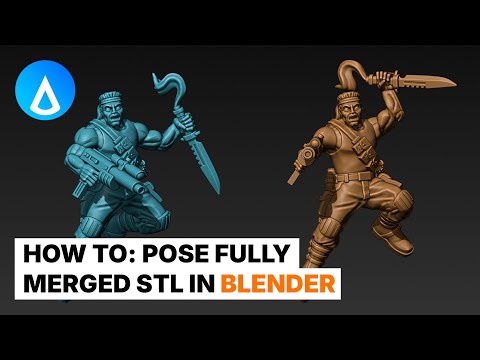 Blender Tutorial - How To: Pose Fully Merged STL for 3D Printing