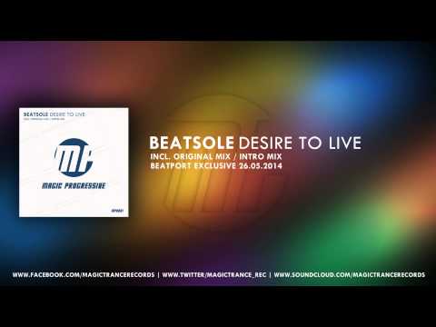 Beatsole - Desire To Live (Original Mix) [Magic Progressive]