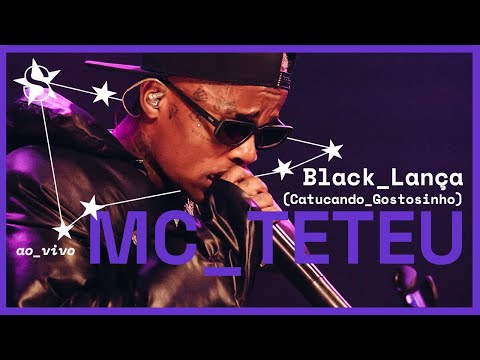 Mc Teteu - Black Lança (Catucando Gostosinho) - Ao Vivo no Estúdio Showlivre 2023