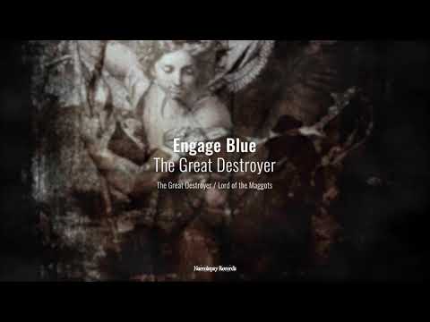 Engage Blue - The Great Destroyer