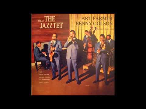 Art Farmer, Benny Golson Meet The Jazztet