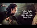 Tu Dhokha Hai Full Song By Jubin Nautiyal New Trending Song Lyrics In Hindi