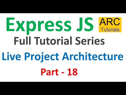 Express JS Tutorial #18 - Live Project Architecture | Expressjs Tutorial For Beginners