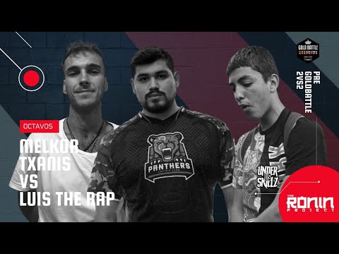 MELKOR & TXANIS vs LUIS THE RAP | octavos | 2VS2 PREGOLDBATTLE TENERIFE