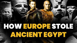 How Europe Stole Ancient Egypt  Mini Documentary