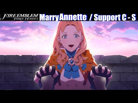 FE3H Marriage / Romance Annette (C - S Support) - Fire Emblem Three Houses