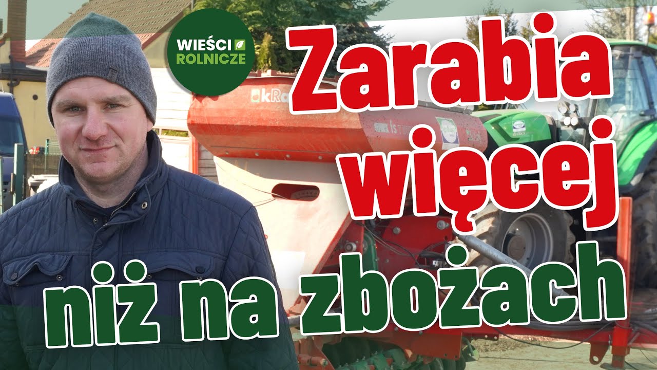 Zarabia na bardzo nietypowej uprawie. Jest jednym z najlepszych rolników w Wielkopolsce