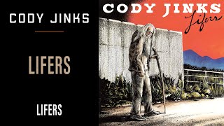 Cody Jinks | &quot;Lifers&quot; | Lifers