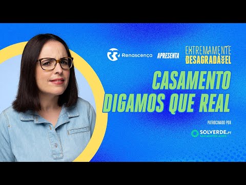Casamento Digamos Que Real - Extremamente Desagradável