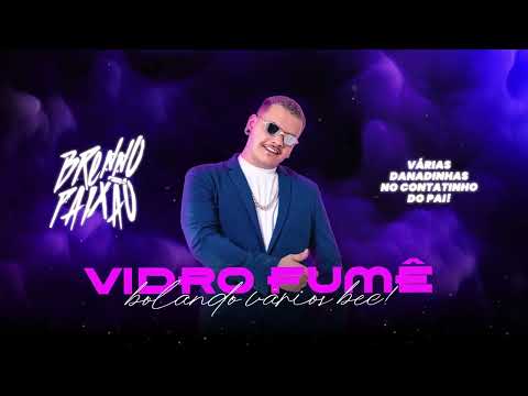 Vidro Fumê - Dj Brenno Paixão
